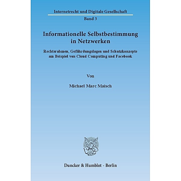 Informationelle Selbstbestimmung in Netzwerken, Michael M. Maisch