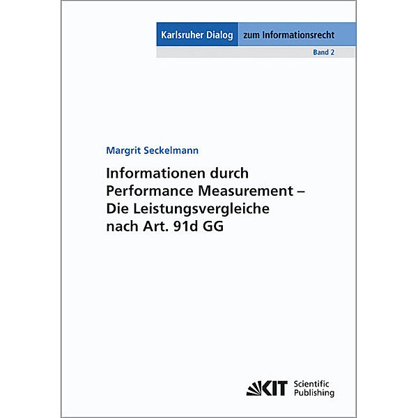 Informationen durch Performance Measurement - Die Leistungsvergleiche nach Art. 91d GG, Margrit Seckelmann