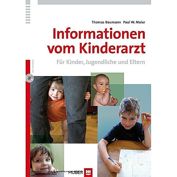 Informationen vom Kinderarzt, Thomas Baumann, Paul W. Meier
