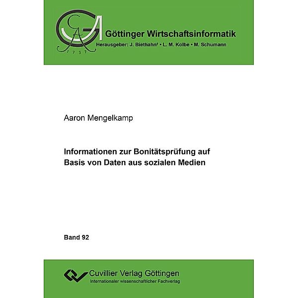 Informationen zur Bonitätsprüfung auf Basis von Daten aus sozialen Medien / Göttinger Wirtschaftsinformatik Bd.92