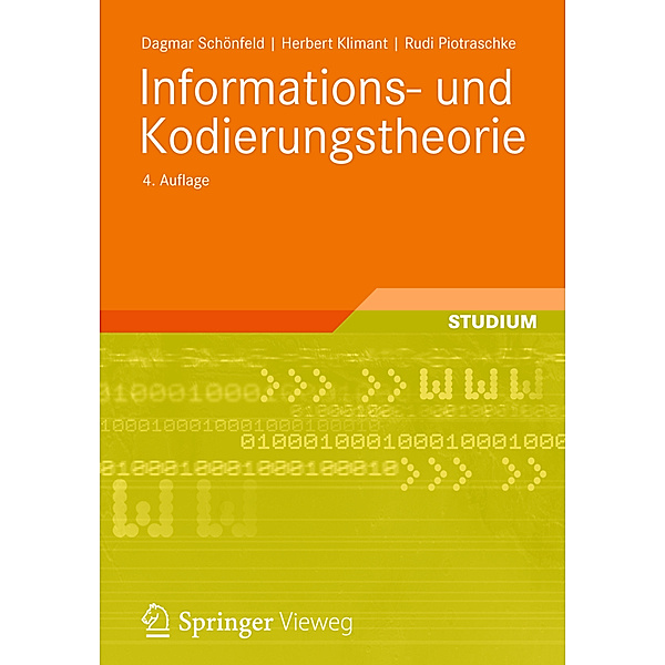 Informations- und Kodierungstheorie, Dagmar Schönfeld, Herbert Klimant, Rudi Piotraschke