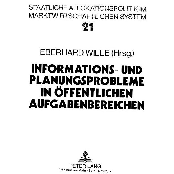 Informations- und Planungsprobleme in öffentlichen Aufgabenbereichen
