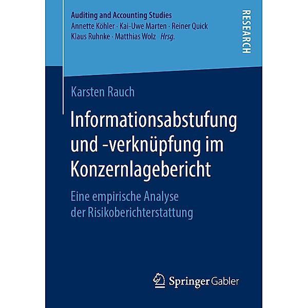 Informationsabstufung und -verknüpfung im Konzernlagebericht / Auditing and Accounting Studies, Karsten Rauch