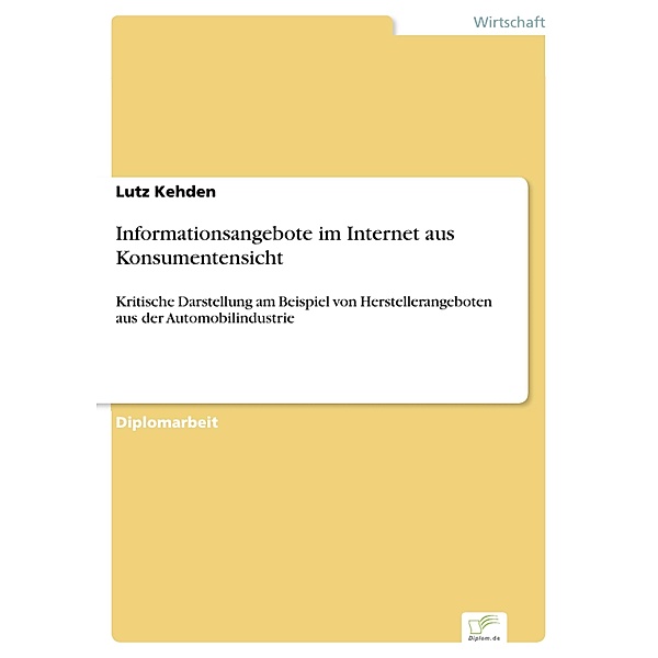 Informationsangebote im Internet aus Konsumentensicht, Lutz Kehden