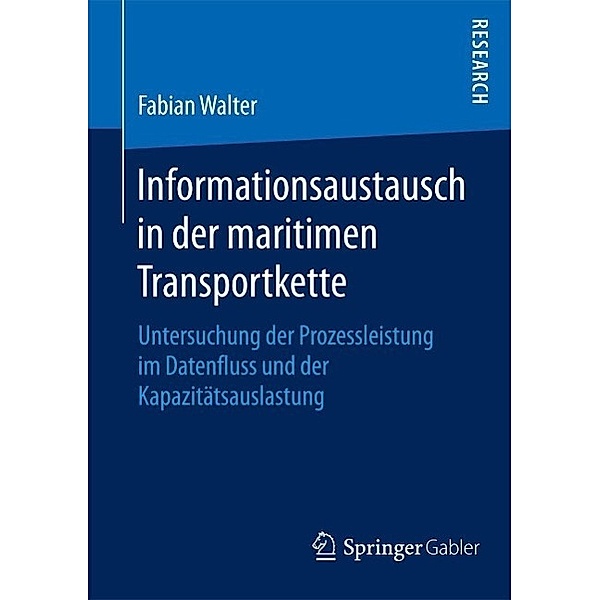 Informationsaustausch in der maritimen Transportkette, Fabian Walter