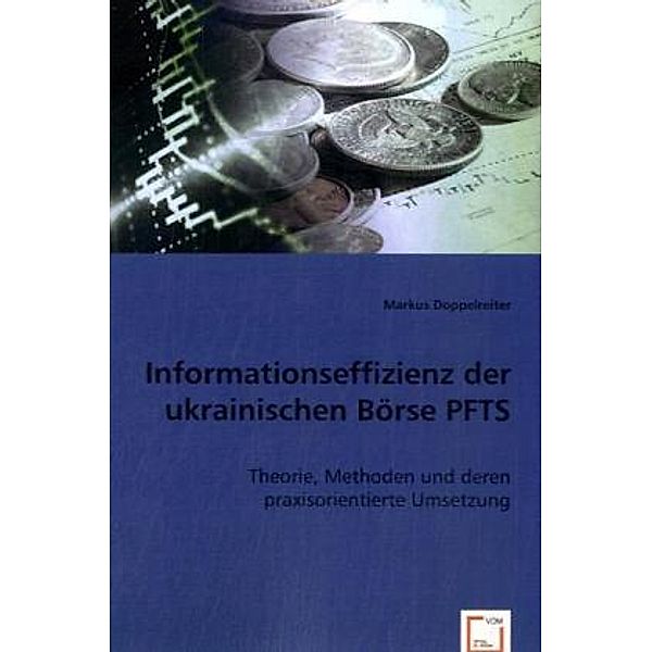 Informationseffizienz der ukrainischen Börse PFTS, Markus Doppelreiter