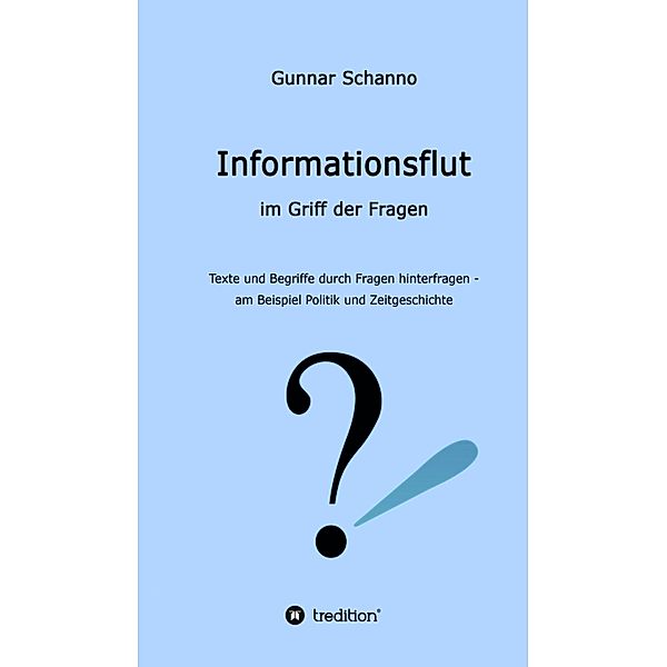 Informationsflut im Griff der Fragen, Gunnar Schanno