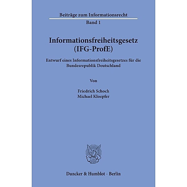 Informationsfreiheitsgesetz (IFG-ProfE), Friedrich Schoch, Michael Kloepfer