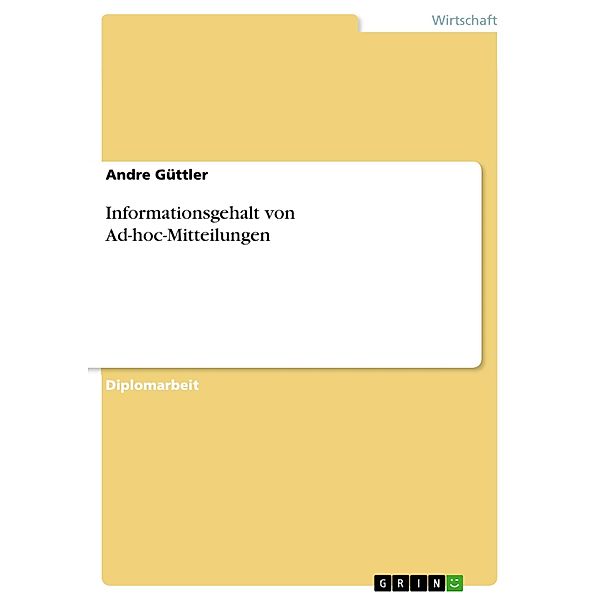 Informationsgehalt von Ad-hoc-Mitteilungen, Andre Güttler