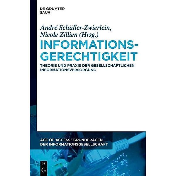 Informationsgerechtigkeit / Age of Access? Grundfragen der Informationsgesellschaft Bd.1