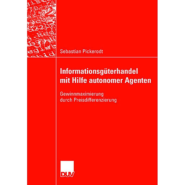 Informationsgüterhandel mit Hilfe autonomer Agenten, Sebastian Pickerodt