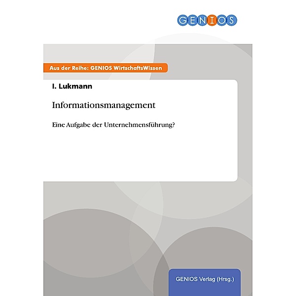Informationsmanagement, I. Lukmann