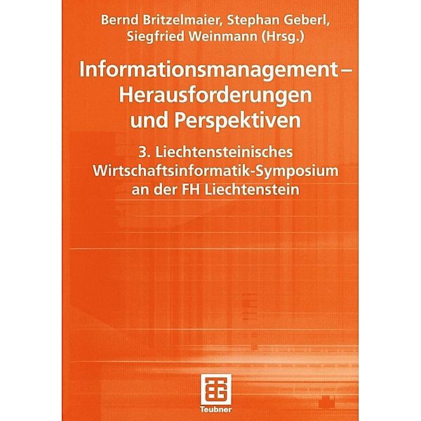 Informationsmanagement - Herausforderungen und Perspektiven / Teubner Reihe Wirtschaftsinformatik