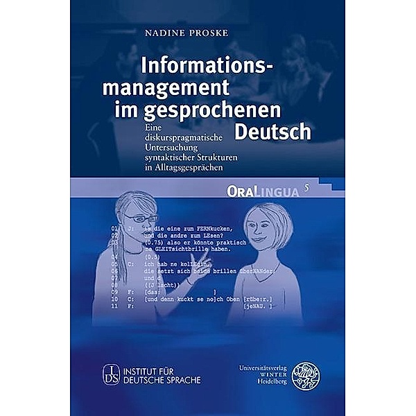 Informationsmanagement im gesprochenen Deutsch / OraLingua Bd.5, Nadine Proske