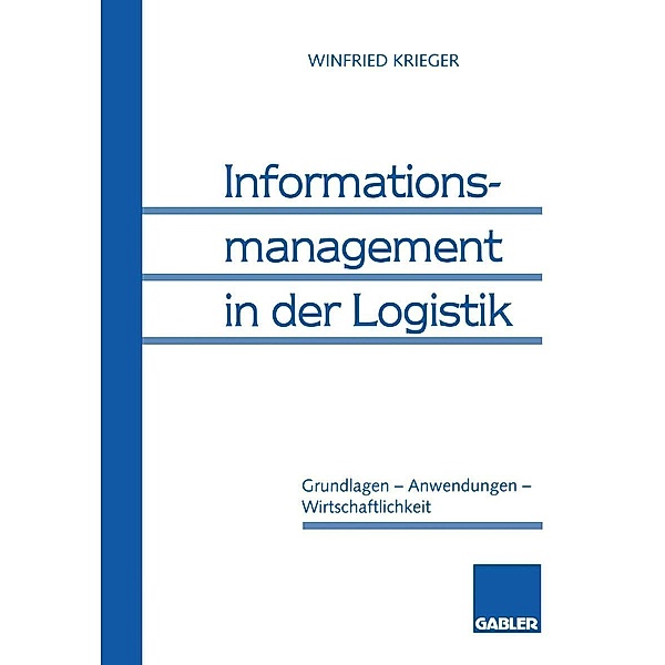 Informationsmanagement in der Logistik, Winfried Krieger