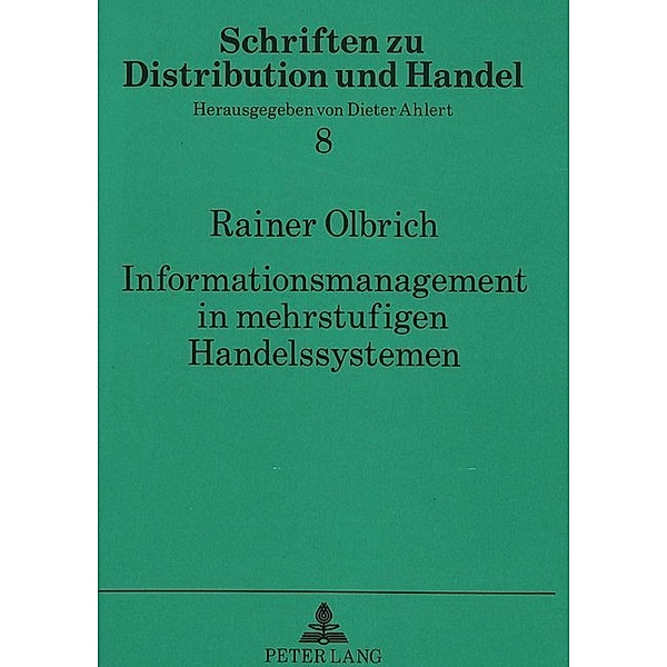 Informationsmanagement in mehrstufigen Handelssystemen, Rainer Olbrich, Universität Münster