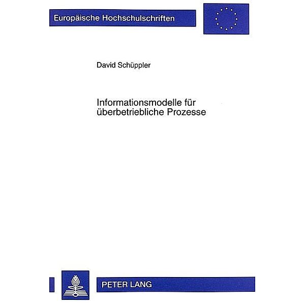 Informationsmodelle für überbetriebliche Prozesse, David Schüppler, Universität Münster