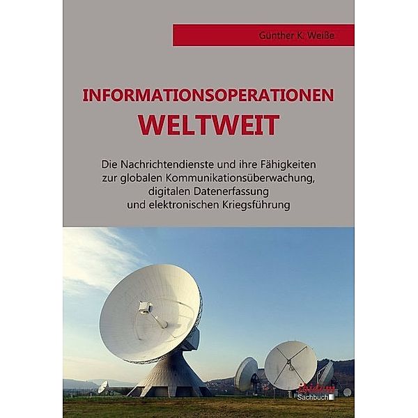 Informationsoperationen weltweit, Günter Weisse