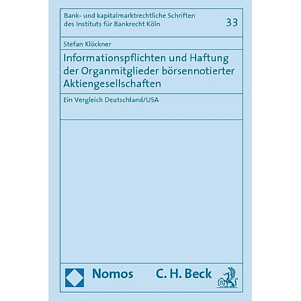 Informationspflichten und Haftung der Organmitglieder börsennotierter Aktiengesellschaften, Stefan Klöckner