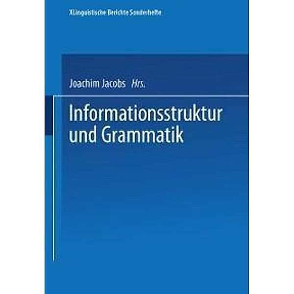Informationsstruktur und Grammatik / Linguistische Berichte Sonderhefte Bd.4