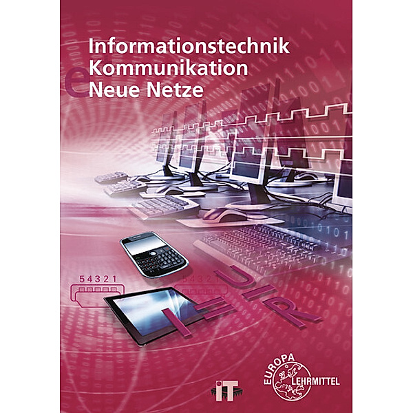 Informationstechnik, Kommunikation, Neue Netze, Christian Duhr, Bernhard Hauser, Gerd Siegmund