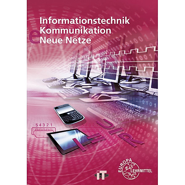 Informationstechnik, Kommunikation, Neue Netze, Christian Duhr, Bernhard Hauser, Gerd Siegmund