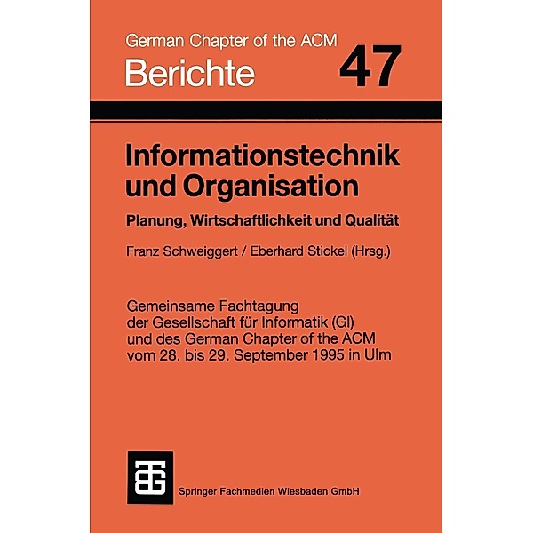 Informationstechnik und Organisation / Berichte des German Chapter of the ACM