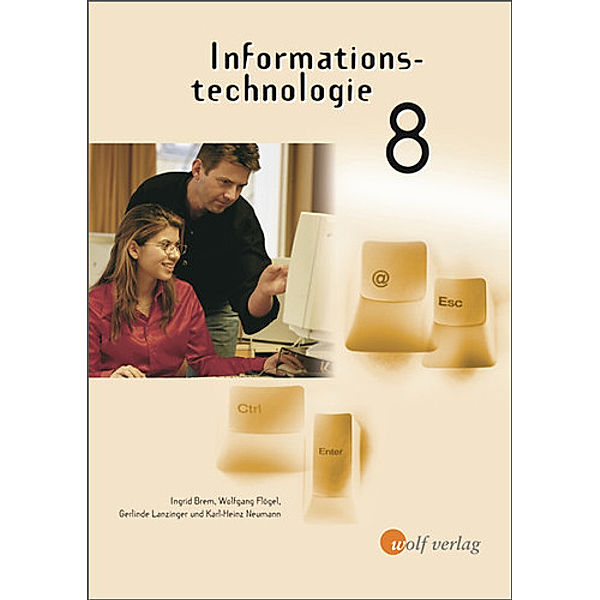 Informationstechnologie, Ausgabe Realschule in Bayern: Schülerbuch Klasse 8