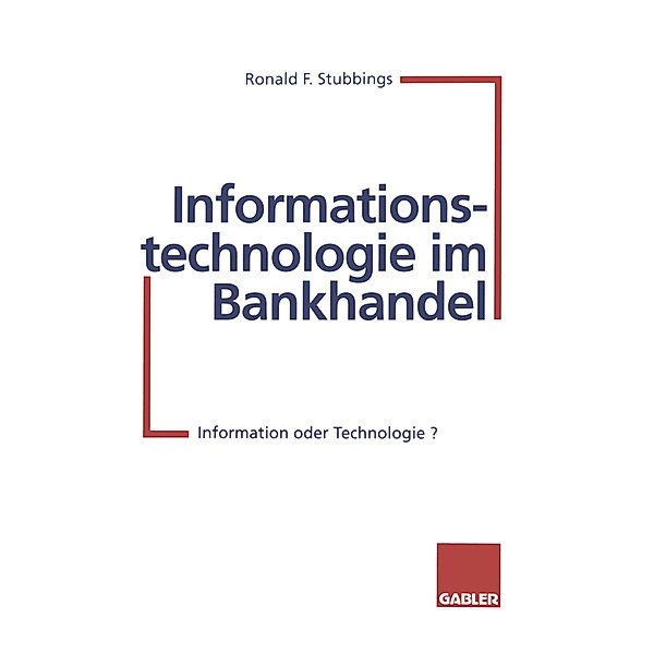 Informationstechnologie im Bankhandel, Ronald F. Stubbings