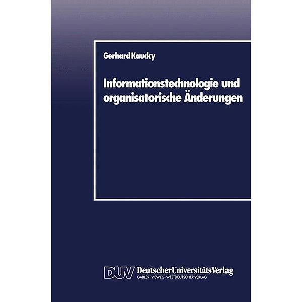 Informationstechnologie und organisatorische Änderungen, Gerhard Kaucky