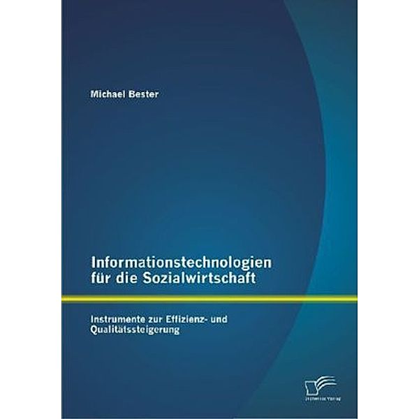 Informationstechnologien für die Sozialwirtschaft, Michael Bester