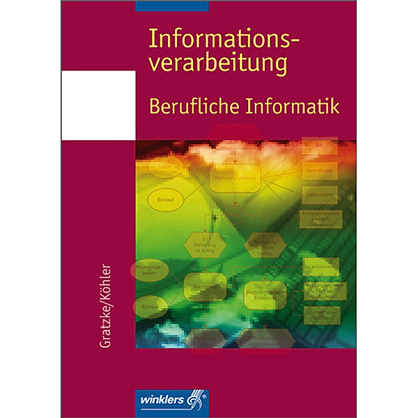 Informationsverarbeitung, m. CD-ROM, Jürgen Gratzke, Bernd Köhler