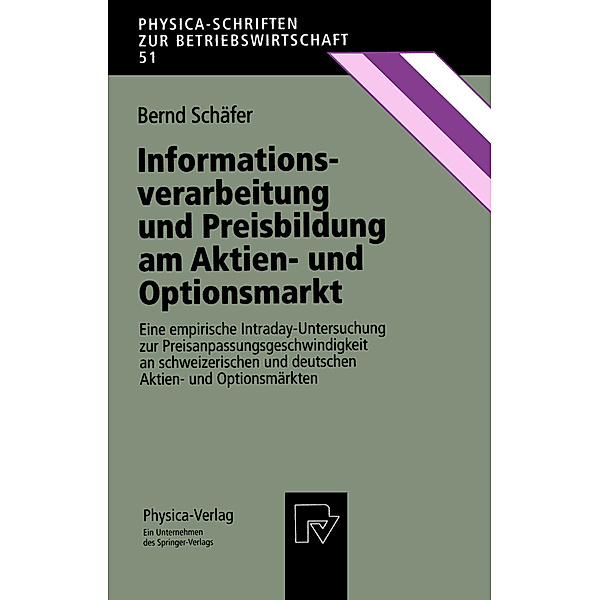 Informationsverarbeitung und Preisbildung am Aktien- und Optionsmarkt, Bernd Schäfer
