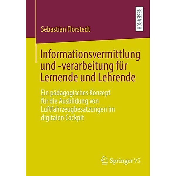 Informationsvermittlung und -verarbeitung für Lernende und Lehrende, Sebastian Florstedt