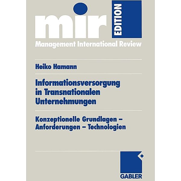 Informationsversorgung in Transnationalen Unternehmungen / mir-Edition, Heiko Hamann