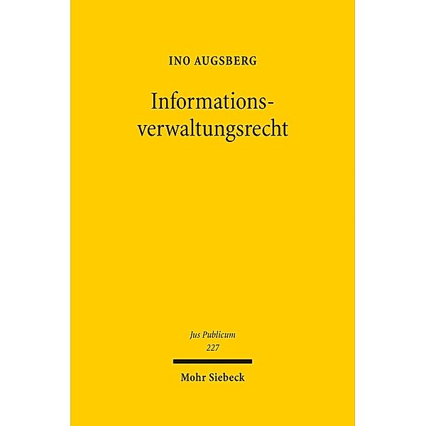 Informationsverwaltungsrecht, Ino Augsberg