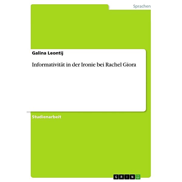 Informativität in der Ironie bei Rachel Giora, Galina Leontij