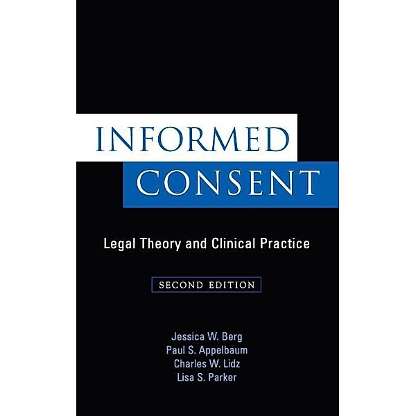Informed Consent, Jessica W. Berg, Paul S. Appelbaum, Charles W. Lidz, Lisa S. Parker