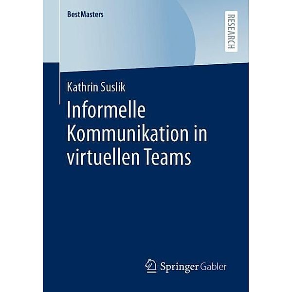 Informelle Kommunikation in virtuellen Teams, Kathrin Suslik