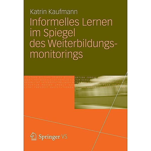 Informelles Lernen im Spiegel des Weiterbildungsmonitorings, Katrin Kaufmann