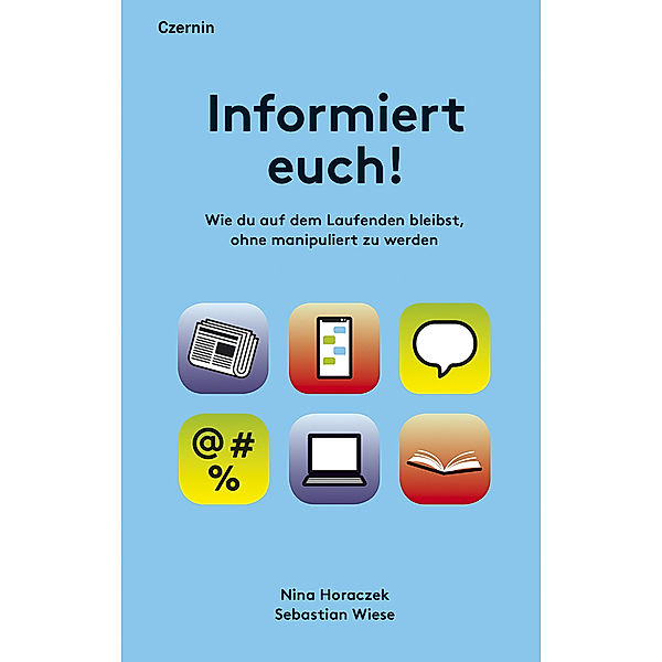 Informiert euch!, Nina Horaczek, Sebastian Wiese