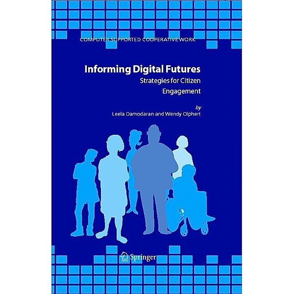 Informing Digital Futures / Computer Supported Cooperative Work Bd.37, Leela Damodaran, Wendy Olphert