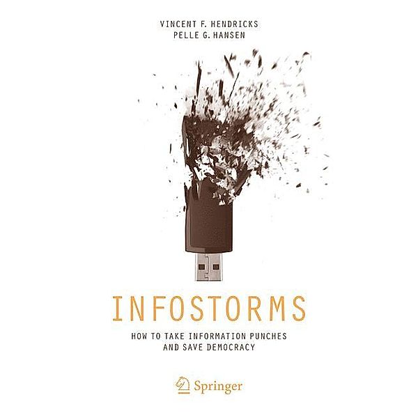 Infostorms, Vincent F. Hendricks, Pelle G. Hansen