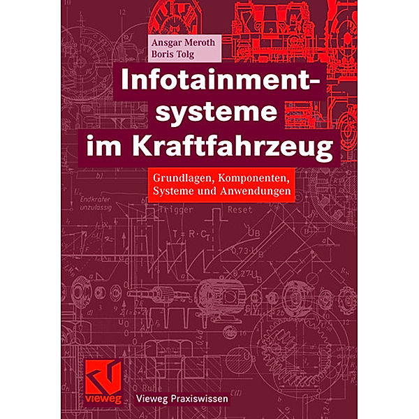 Infotainmentsysteme im Kraftfahrzeug, Ansgar Meroth, Boris Tolg