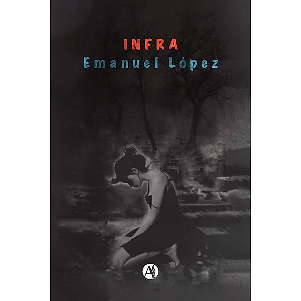 INFRA, Emanuel López
