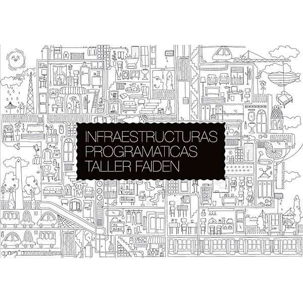 Infraestructuras programáticas, Marcelo Faiden