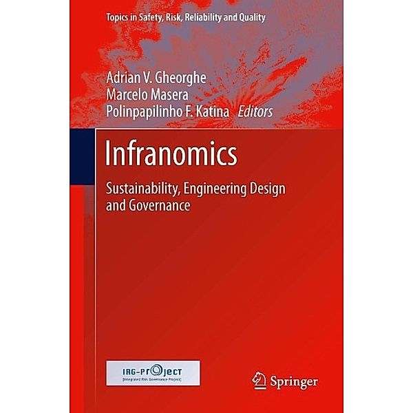 Infranomics / Topics in Safety, Risk, Reliability and Quality Bd.24