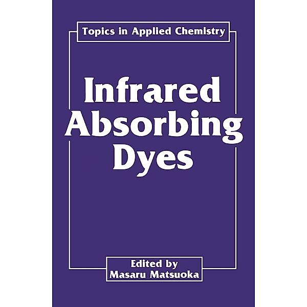 Infrared Absorbing Dyes / Topics in Applied Chemistry