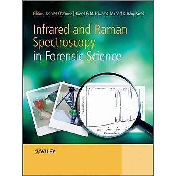 Infrared and Raman Spectroscopy in Forensic Science