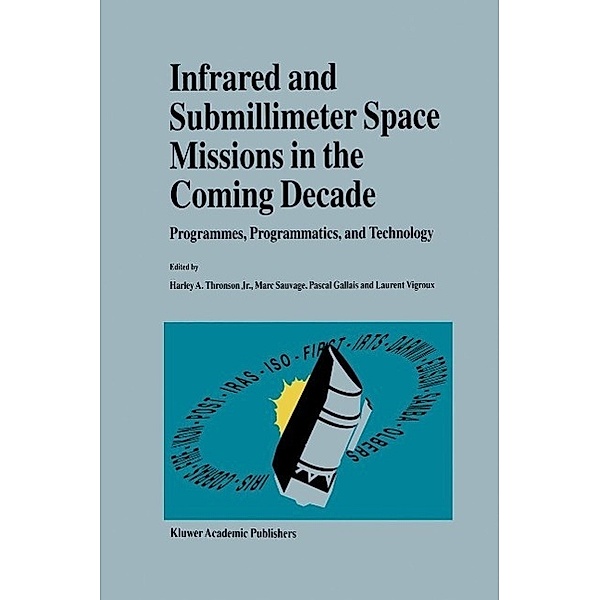 Infrared and Submillimeter Space Missions in the Coming Decade